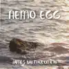 James Bartholomew - Nemo Egg (From \